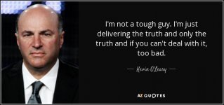 quote-i-m-not-a-tough-guy-i-m-just-delivering-the-truth-and-only-the-truth-and-if-you-can-kevin-.jpg